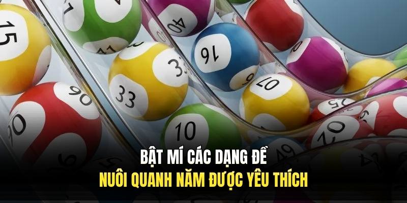 Bật mí các dạng đề nuôi quanh năm được yêu thích