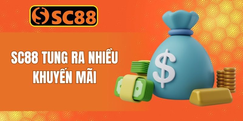 Khuyến mãi SC88 tung ra hàng loạt phần thưởng cực khủng